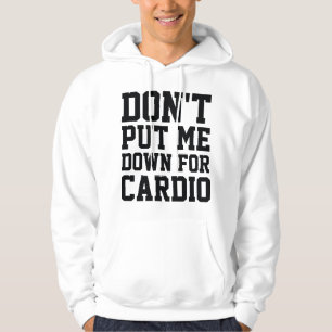 Zet me niet neer voor Cardio Hoodie