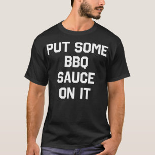 Zet wat BBQ saus op het grappige sarcastische Humo T-shirt