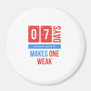 Zeven dagen zonder graffiti maakt je zwak magneet