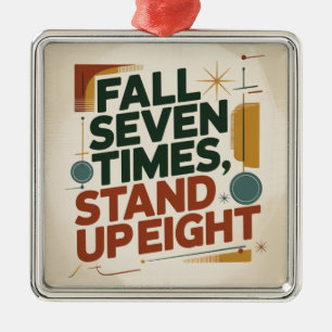 Zeven keer vallen, acht keer opstaan metalen ornament
