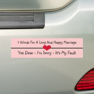 Zeven woorden voor een lang en gelukkig huwelijk bumpersticker