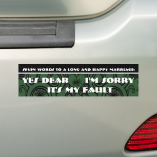 Zeven woorden voor een lang en gelukkig huwelijk bumpersticker