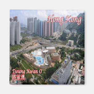 zHK018 TSEUGK WAN O New Town Hong Kong, Fridge Magneet