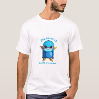 Zich blauw voelen? Geef de alien de schuld! T-Shir T-shirt