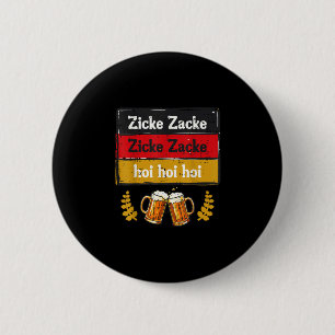 Zicke zacke hoi hoi hoi Duitse spreuk mannen vrouw Ronde Button 5,7 Cm