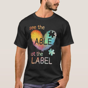 Zie de bekwame niet om autisme bewustzijn trots te t-shirt