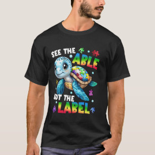 Zie De Mogelijkheid Niet Het Etiket Schildpad Auti T-shirt