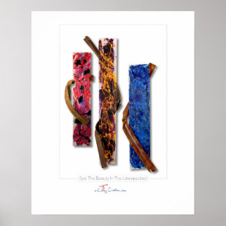 Zie de schoonheid in het onverwacht Poster