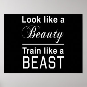Zie eruit als een schoonheid, train als een beest poster