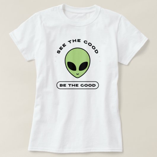 Zie het goede, wees het goede | phozos t-shirt (Design voorkant)