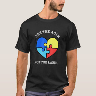 Zie Het Vermogen Niet Het Etiket Autisme Bewustzij T-shirt