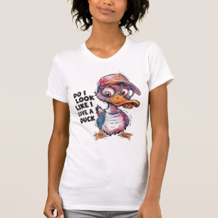 ZIE IK ERUIT ALSOF IK EEN HUMORISTISCHE EEND GEEF? T-SHIRT