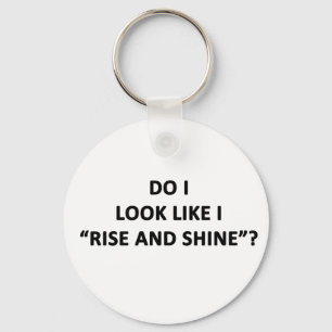 Zie ik eruit alsof ik verheug en schijn? sleutelhanger