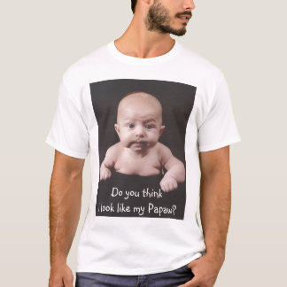 Zie je eruit als Papaw? T-shirt