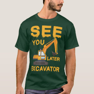 Zie je Excavator Bulldozer Truck Dump Machine Boy T-shirt