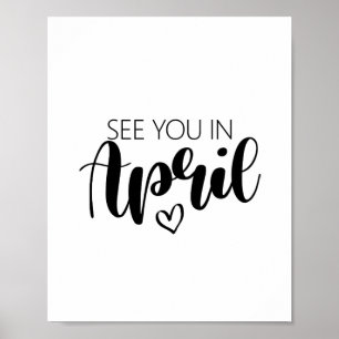 Zie je in April Zwangerschap Aankondiging Poster
