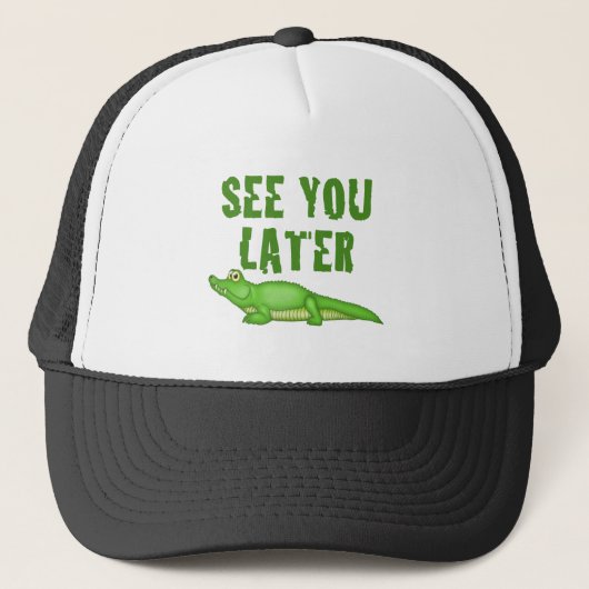 Zie je later alligator trucker pet (Voorkant)
