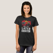 Zie je latere excavator t-shirt (Voorkant volledig)