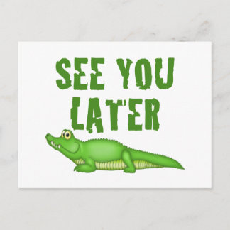 Zie Krokodille u later Briefkaart