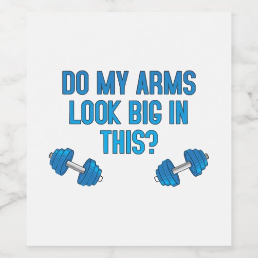 Zie mijn armen er groot uit? wijn etiket (Enkel label)