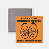 Zie Noises Funny Coffee Fridge Magnet Magneet (Voorkant / Achterkant)