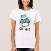 Zie Salt Funny Zee Salt Pun T-shirt (Voorkant)