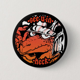 Zie U in Heck Ronde Button 5,7 Cm