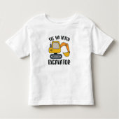 Zie Ya Later Excavator Toddler T-Shirt (Voorkant)