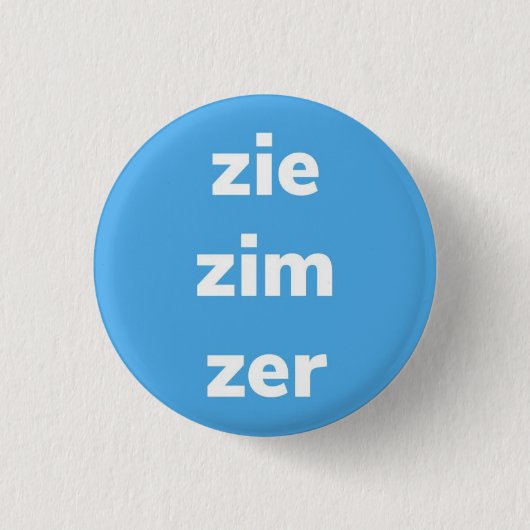 Zie/Zim/Zer Pronouns Pin, Button (Voorkant)