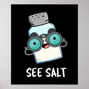 Zie Zout Funny Zee Salt Pun Dark BG Poster