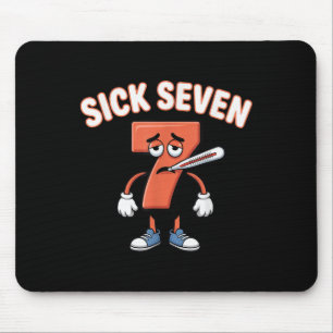 Ziek Zeven Meme T-shirt Zes Zeven Leuke Woordspeli Muismat