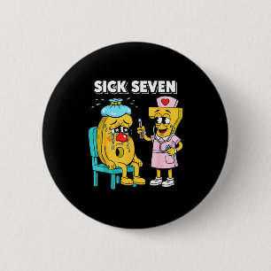 Zieke Zeven Meme Zes Zeven Ziek 7 Grappige Verplee Ronde Button 5,7 Cm