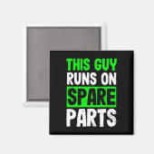 Ziekte Design Guy draait op reserveonderdelen Gift Magneet (Voorkant / Achterkant)