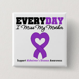 Ziekte van Alzheimer Elke Dag Mis Ik Mijn Moeder Vierkante Button 5,1 Cm