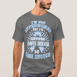 Ziekte van Graves Bewustzijn In Niet Superwoman Ma T-shirt