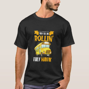  zien ze me Rollin Bus School Bus D T-shirt