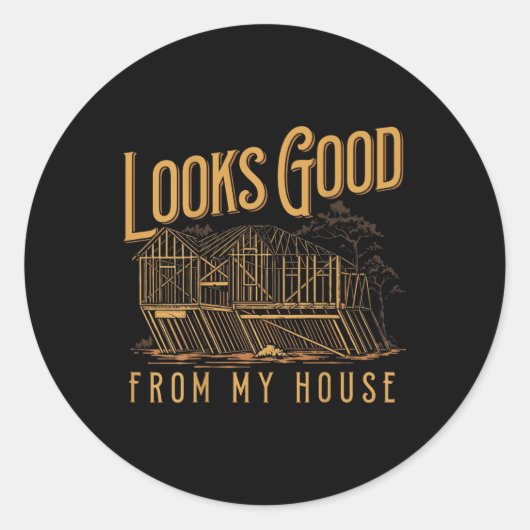 Ziet er goed uit vanuit mijn huis ronde sticker (Voorkant)