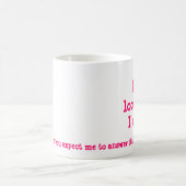 Ziet het er naar uit dat ik het kan schelen? koffiemok (Center)