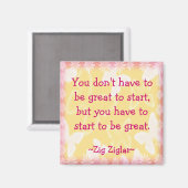 Zig Ziglar Quote-begin-motiverende magneet (Voorkant / Achterkant)