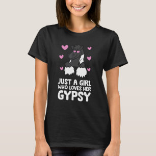 Zigeuner Vanner Paard Meisje Gewoon Een Meisje Dat T-shirt