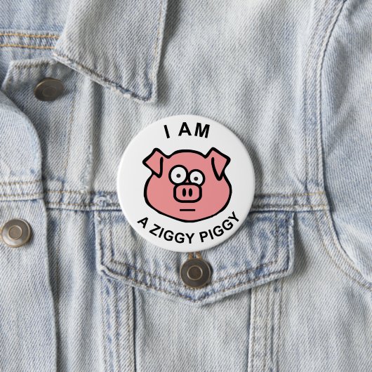 Ziggy Piggy Button (In situ)
