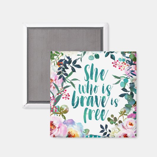 Zij die dapper is, is vrij magneet (Voorkant / Achterkant)