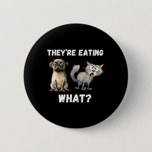 Zij Eten De Honden Zij Eten De Katten Ons Ronde Button 5,7 Cm