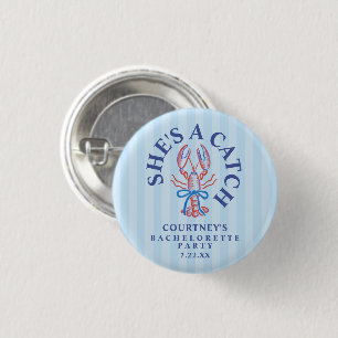 Zij Is Een Vangst Zomer Kust Afscheid Als Meisje Ronde Button 3,2 Cm
