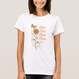 Zij is haar eigen baas Feministische onafhankelijk T-shirt