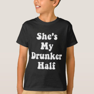 Zij is mijn dronken helft Schattig grappig dronken T-shirt
