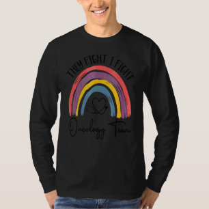 Zij Vecht Ik Vecht Oncologie Team Oncoloog Oncolo T-shirt