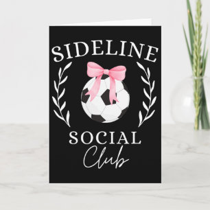 Zijlijn Sociale Club Kokette Voetbalmoeder Zus Bro Kaart