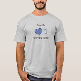 Zijn BETERE HELFT HE + he (1 van 2) T-shirt