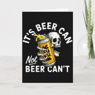 Zijn Blikje Bier Niet Blikje Bier Schedel Skelet D Kaart